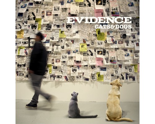 Evidence - Cats & Dogs   (Instrumental Version)