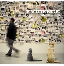 Evidence - Cats & Dogs  (Deluxe Edition)