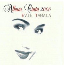 Evie Tamala - Album Cinta 2000