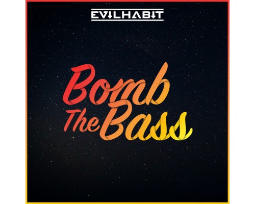 Evil Habit - Bomb the Bass