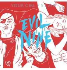 Evil Nine - Your Girl