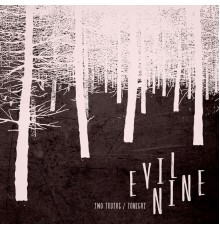 Evil Nine - Two Truths