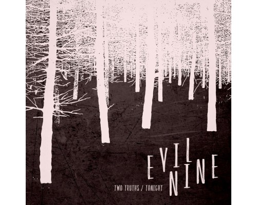 Evil Nine - Two Truths