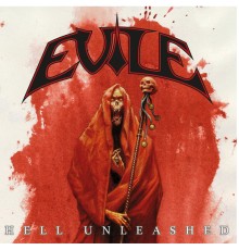 Evile - Hell Unleashed