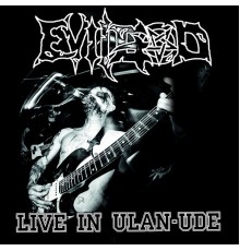 Evilgod - Live in Ulan-Ude