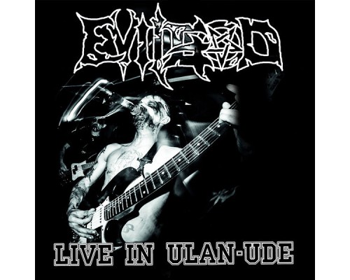 Evilgod - Live in Ulan-Ude