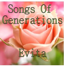 Evita - Songs Of Generations