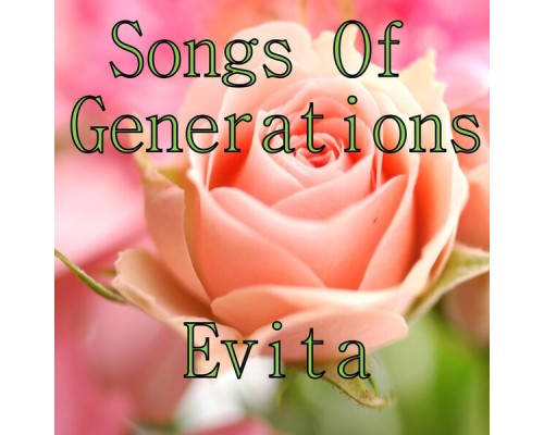 Evita - Songs Of Generations