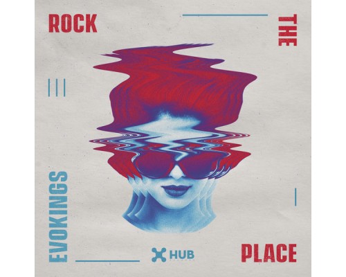 Evokings - Rock the Place