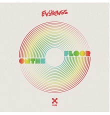 Evokings - On The Floor