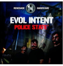 Evol Intent - Police State