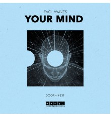 Evol Waves - Your Mind