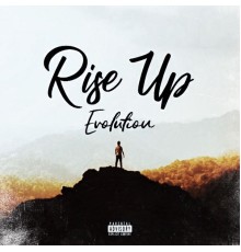 Evolution - Rise Up