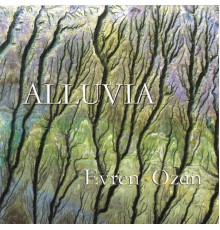 Evren Ozan - Alluvia