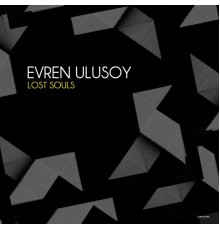 Evren Ulusoy - Lost Souls