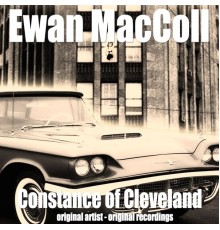 Ewan MacColl - Constance of Cleveland