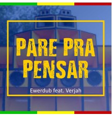 Ewerdub - Pare pra Pensar