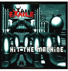 Exaile - Hit The Machine