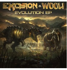 Excision and Wooli - Evolution EP
