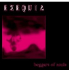 Exequia - Beggars of Souls