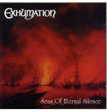 Exhumation - Seas of Eternal Silence