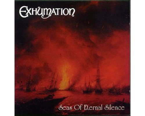 Exhumation - Seas of Eternal Silence