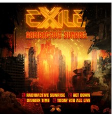 Exile - Radioactive Sunrise