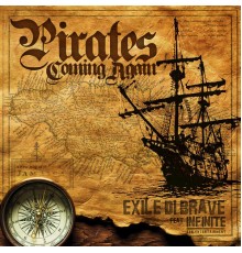 Exile Di Brave feat. Infinte, C-Money & The Players Inc. - Pirates Coming Again