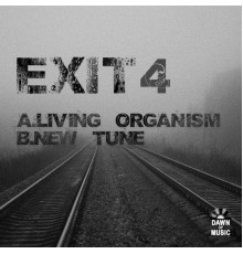 Exit4 - New Organism