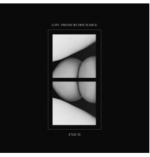 Exium - Low-pressure discharge EP (Original mix)