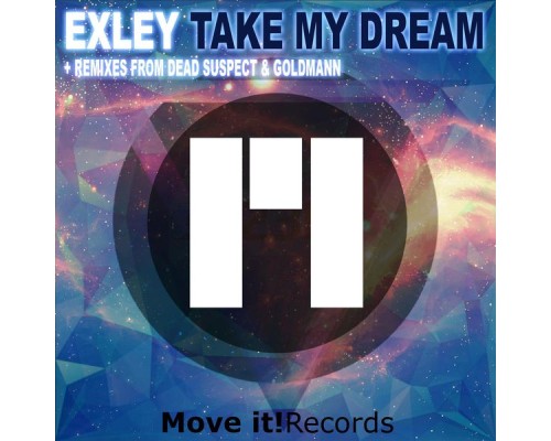 Exley - Take My Dream