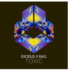 Exodus & Rag - Toxic