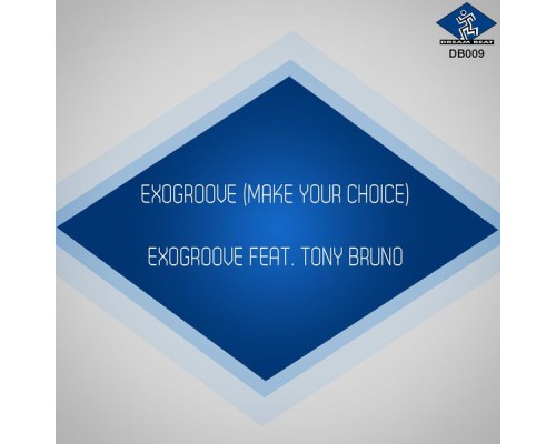 Exogroove - Exogroove (Make Your Choice)