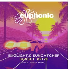 Exolight & Suncatcher - Sunset Drive