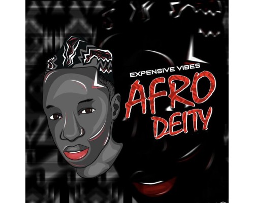 Expensive Vibes - Afro Deity