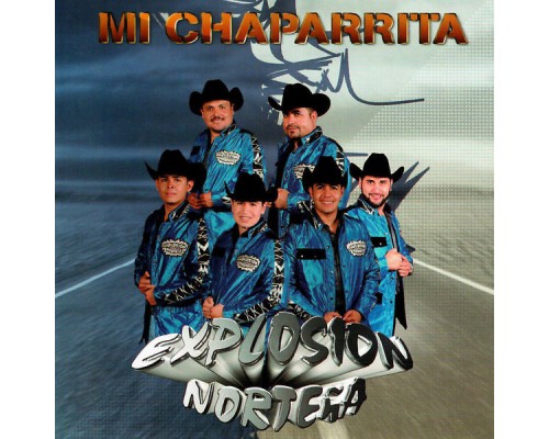 Explosion Nortena - Mi Chaparrita