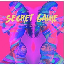 Explosion of Jazz Ensemble, Amazing Chill Out Jazz Paradise, Alternative Jazz Lounge, Marco Rinaldo - Secret Game: Best Chill Jazz Music Grooves for the House Party, Sunset Summer Collection