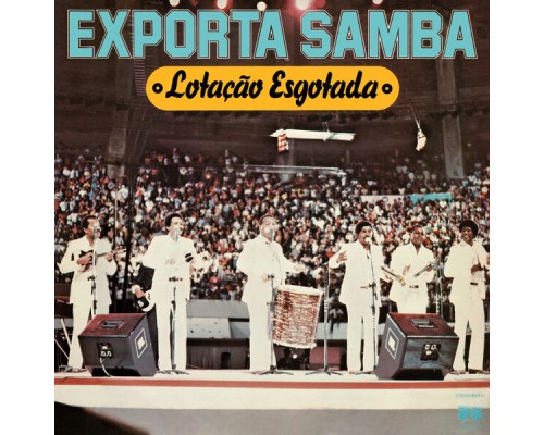 Exporta Samba - Lotação Esgotada