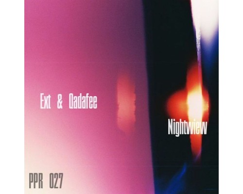 Ext & Qadafee - Nightview