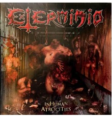 Exterminio - Inhuman Atrocities