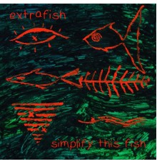 Extrafish - Simplify This Fish