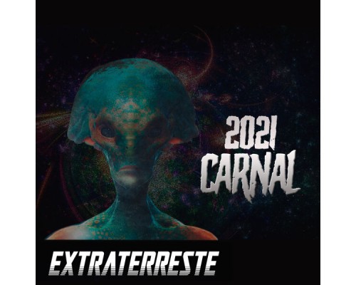 Extraterrestre - 2021 Carnal