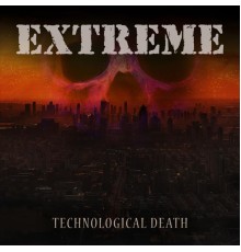 Extreme - Technological Death