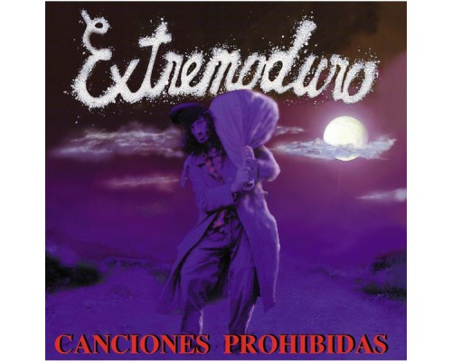 Extremoduro - Canciones Prohibidas