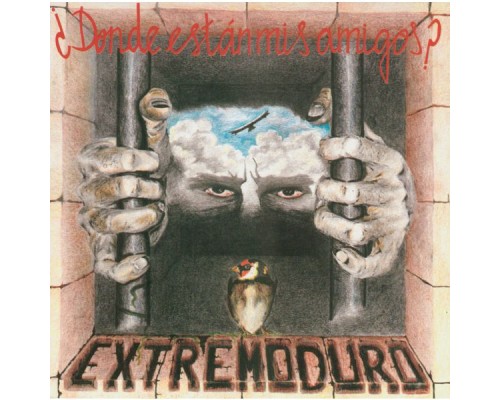 Extremoduro - Dónde Están Mis Amigos