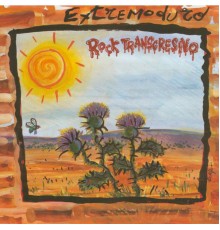 Extremoduro - Rock Transgresivo