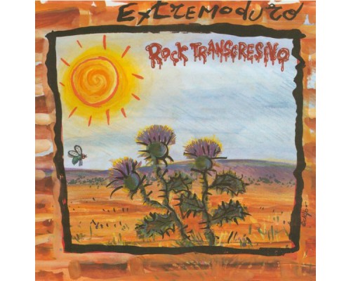 Extremoduro - Rock Transgresivo