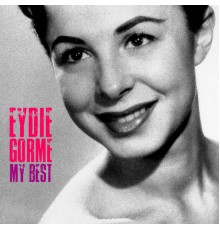 Eydie Gorme - My Best  (Remastered)