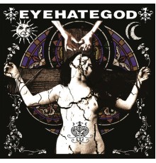 Eyehategod - Eyehategod