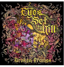 Eyes Set To Kill - Broken Frames